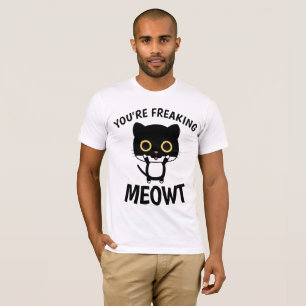 VOUS VOYEZ MEOWT, T-shirts CAT amusants