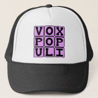 Vox Populi, Voice of the Common Man Latin Phrase