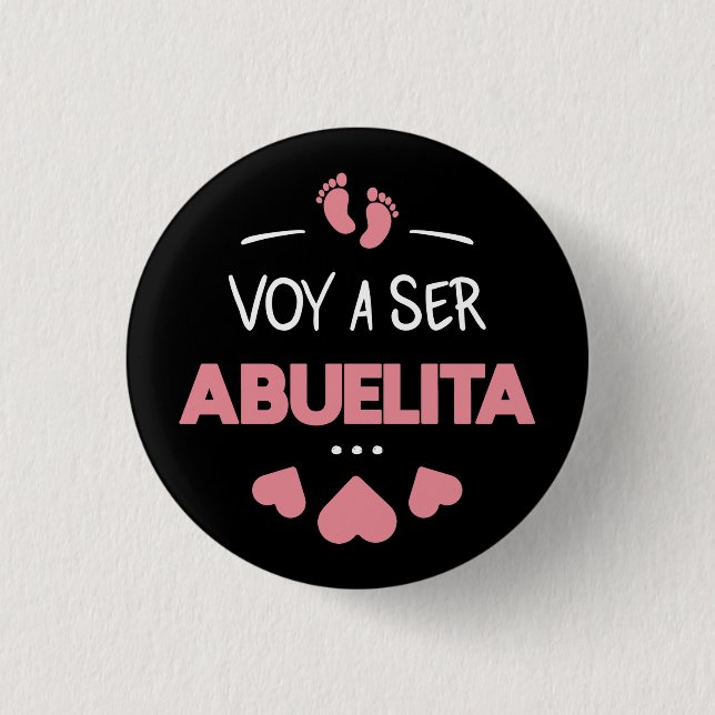 Voy a ser abuelita 1 inch round button (Front)