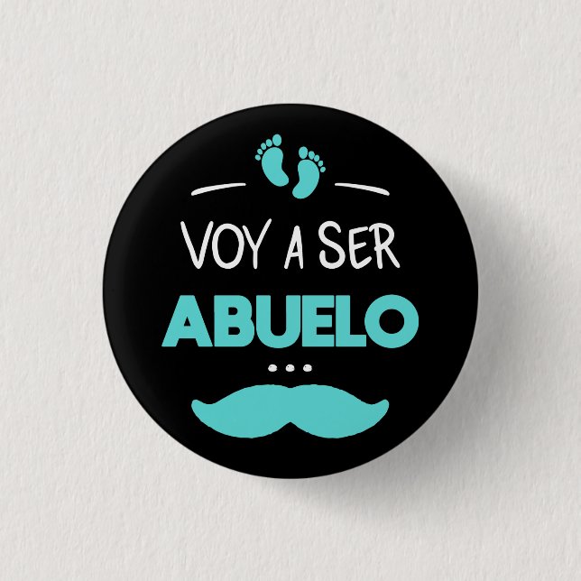 Voy a ser abuelo 1 inch round button (Front)