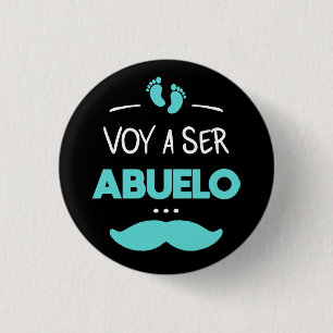 Voy a ser abuelo 1 inch round button