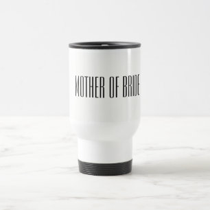 Voyage Mère de la mariée Travel Mug