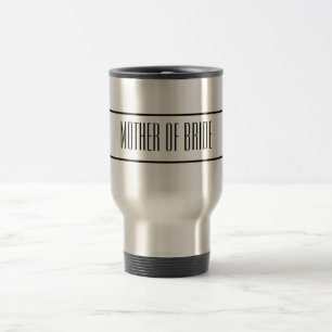 Voyage Mère de la mariée Travel Mug