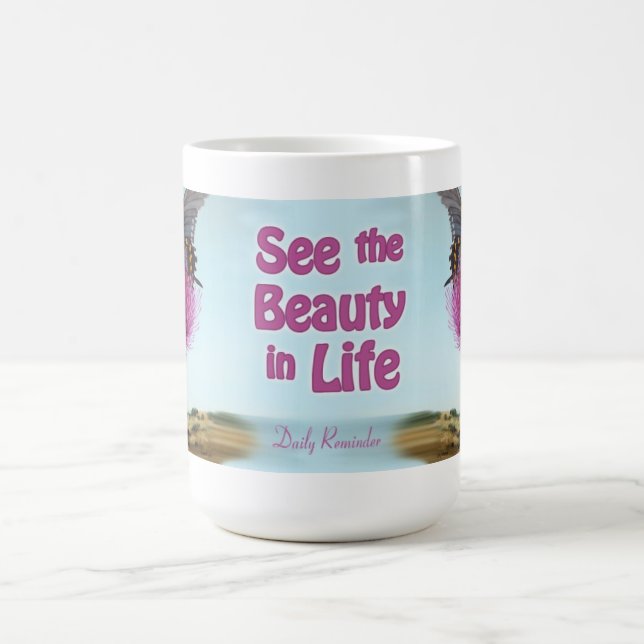 Voyez la beauté dans la tasse de la vie (Centre)