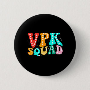 VPK Squad Funny Back To School Teachers Students 2 Inch Round Button