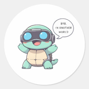 VR Gamer Turtle "BRB In Another World" Kawaii  Classic Round Sticker