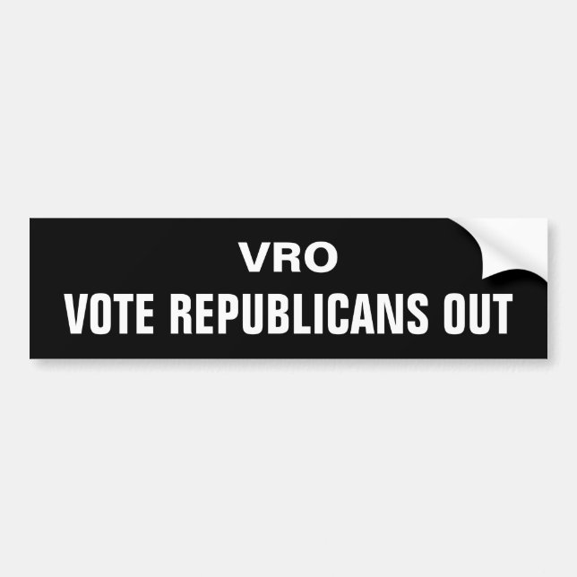 VRO, VOTE REPUBLICANS OUT BUMPER STICKER (Front)