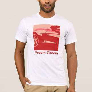 Vroom Groom T-Shirt