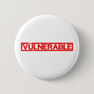 Vulnerable Stamp 2 Inch Round Button
