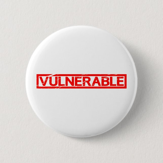 Vulnerable Stamp 2 Inch Round Button (Front)