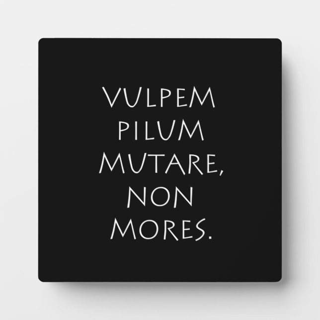 Vulpem pilum mutare non mores plaque (Front)