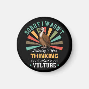 Vulture lovers Sorry I Wasn't Listening I Was Thin Magnet