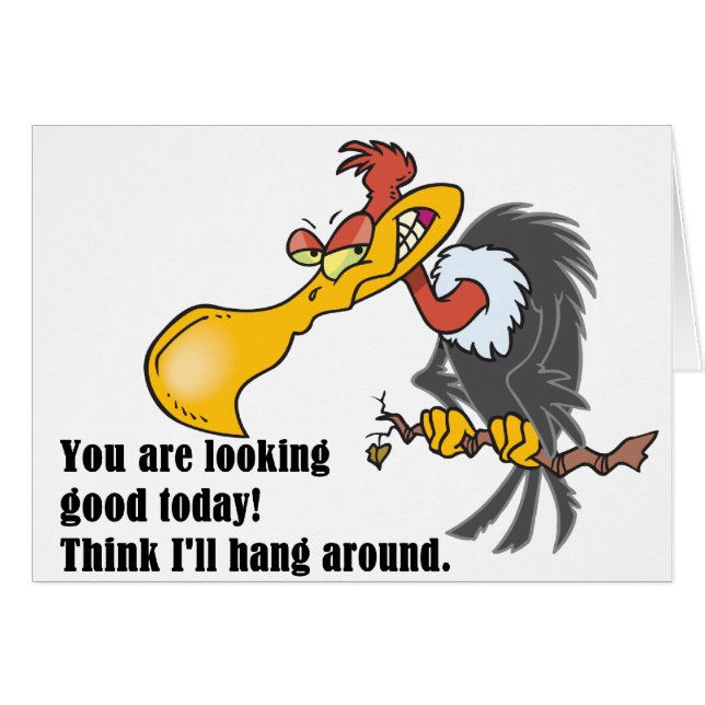 Vulture: You are looking good today. (Front Horizontal)