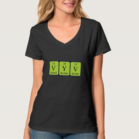 Vyv periodic table name shirt
