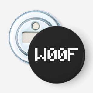 W00F [Leetspeak Animal Sounds] Bottle Opener