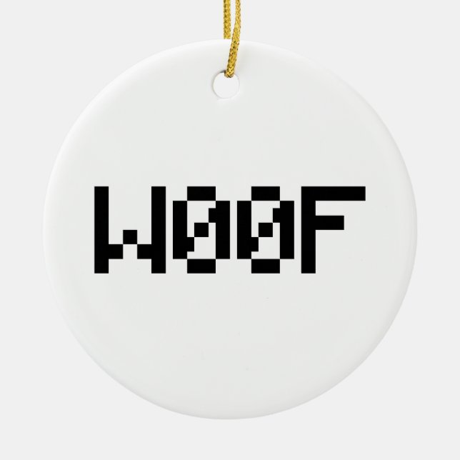 W00F [Leetspeak Animal Sounds] Ceramic Ornament (Front)