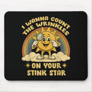 W Count The Wrinkles On Stink Star Funny Rainbow Mouse Pad