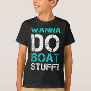 W Do Boat Stuff Tanks Funny Cruise Lake Vacation T