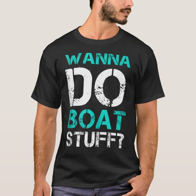 W Do Boat Stuff Tanks Funny Cruise Lake Vacation T (Front)