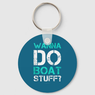W Do Boat Stuff Tanks Funny Cruise Lake Vacation T Keychain