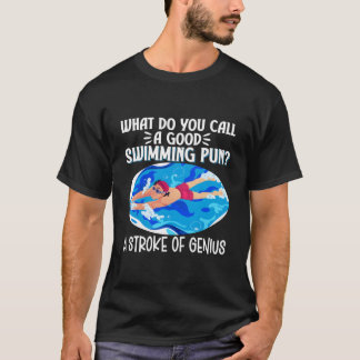 W Do You Call A Swimming Pun Swimmer Swim Humor T-Shirt