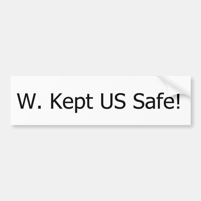 w. Kept US Safe! Bumper Sticker (Front)