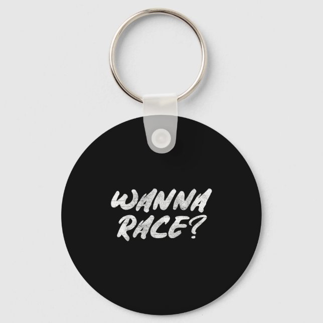 W Race Humor Saying Gift  Keychain (Front)