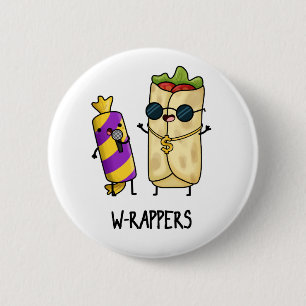 W-rappers Funny Food Pun 2 Inch Round Button