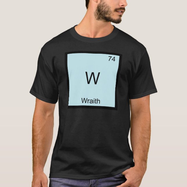 W - Wraith Funny Chemistry Element Symbol T-Shirt (Front)