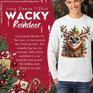 Wacky Reindeer Long Sleeve T-Shirt