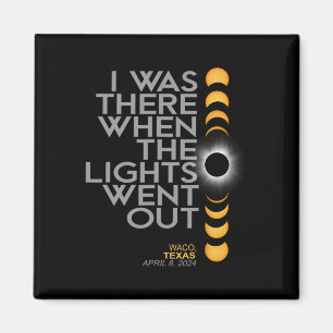 Waco 2024 Solar Eclipse 2024 040824 Eclipse  Magnet