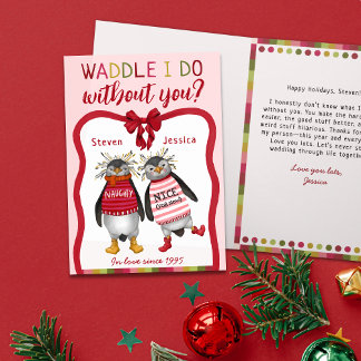Waddle I Do Without You Penguin Couples Christmas Card