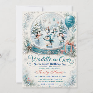 Waddle On Over Snow Much Birthday Invitation