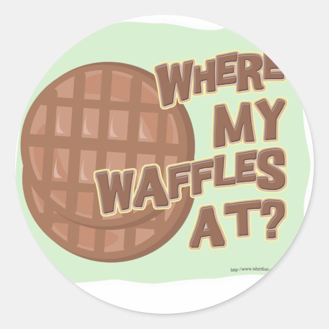 Waffle Shortage! Classic Round Sticker (Front)