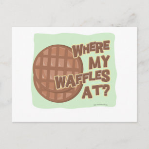 Waffle Shortage! Postcard