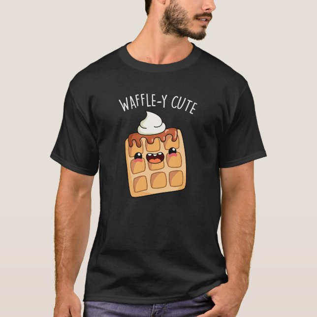 Waffle-y Funny Waffle Pun  T-Shirt (Front)