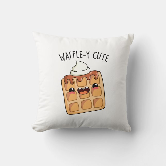 Waffle-y Funny Waffle Pun  Throw Pillow (Front)