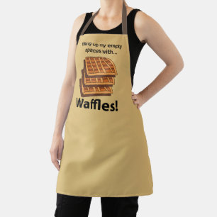 Waffles Filling Up My Empty Spaces With Waffles  Apron