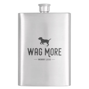 Wag More Worry Less Hip Flask