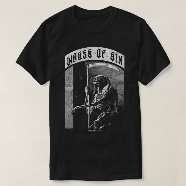 Wages of Sin  T-Shirt (Design Front)