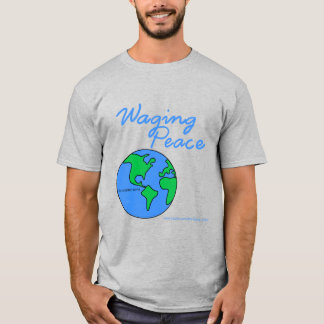 Waging Peace Earth t-shirt
