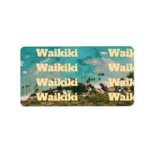 Waikiki, Honolulu, Oahu, Hawaii Label