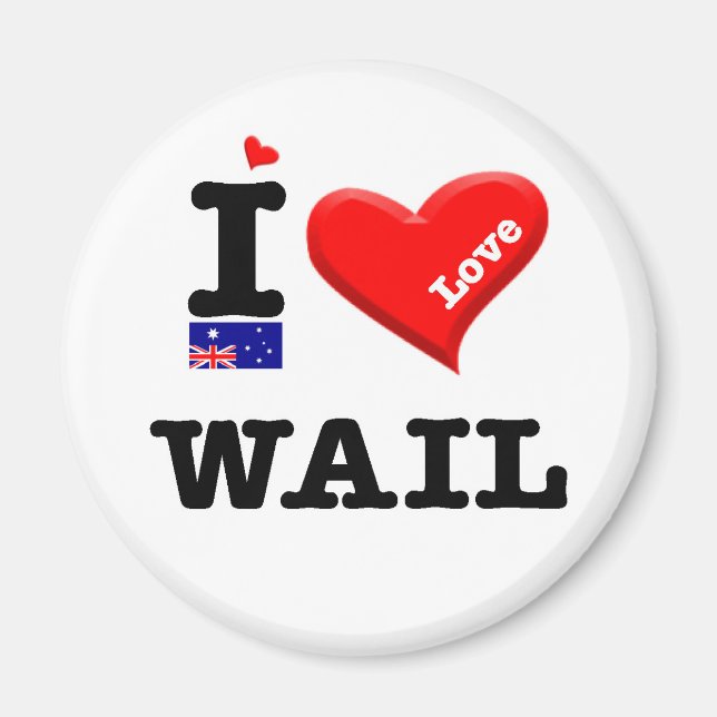 WAIL - I Love Magnet (Front)