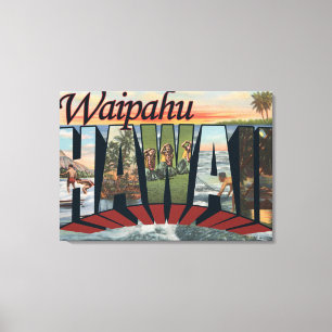 Waipahu, Hawaii - Large Letter Scenes Canvas Print
