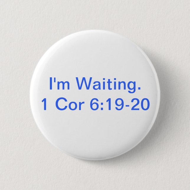 wait 2 inch round button (Front)