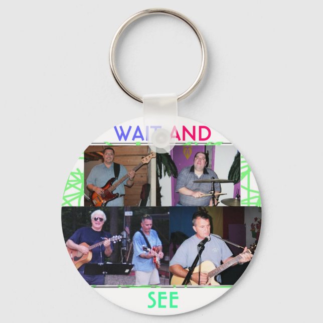 WAIT AND SEE Key chain (Front)