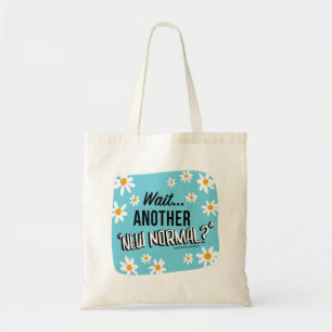 Wait...Another new 'New Normal' Regular Tote Bag