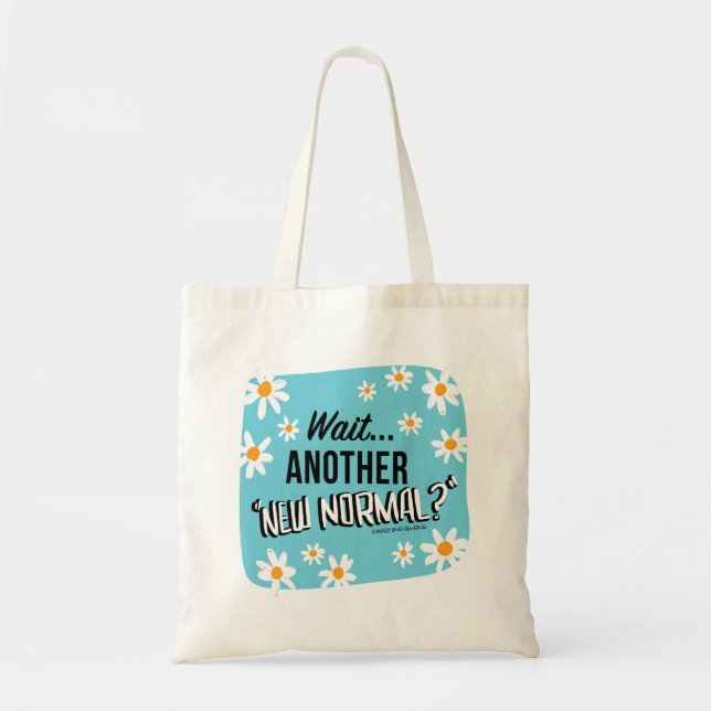 Wait...Another new 'New Normal' Regular Tote Bag (Front)