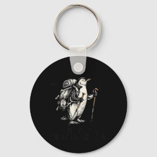 Wait For Have Little Legs Penguin Hiking Funny Keychain