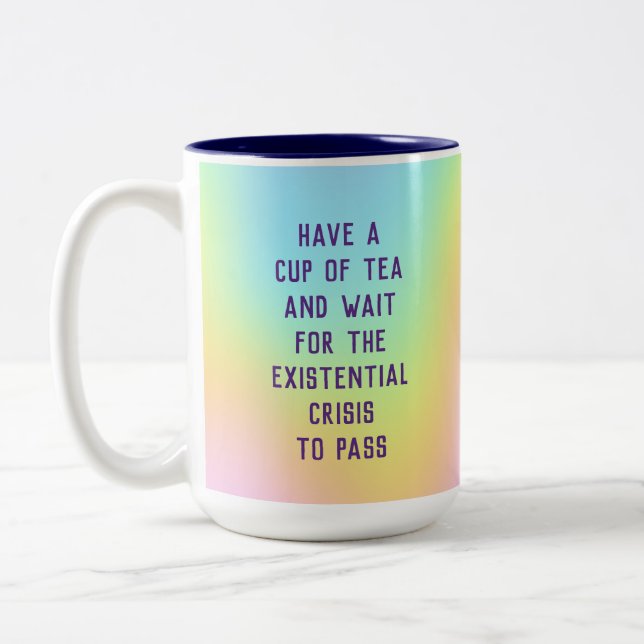 "Wait For The Existential Crisis To Pass" Two-Tone Coffee Mug (Left)